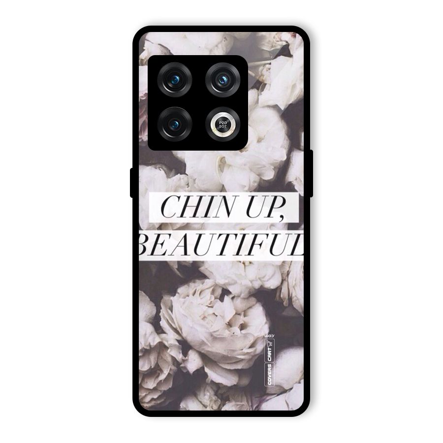 Chin Up Beautiful Glass Back Case for OnePlus 10 Pro 5G