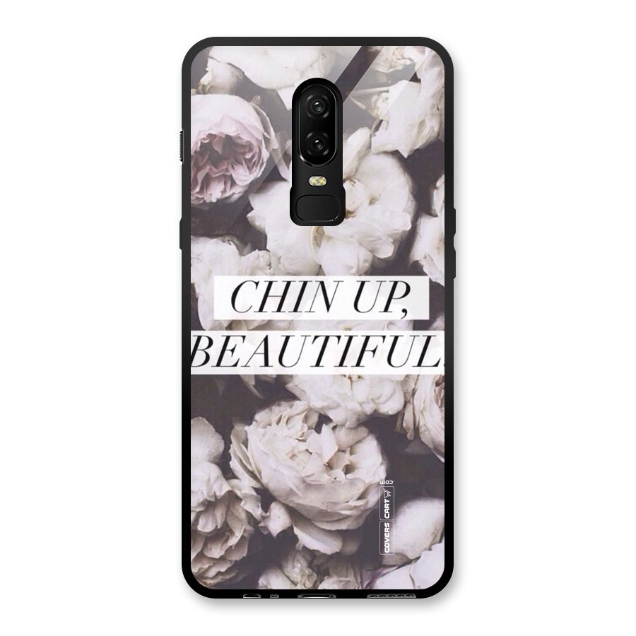 Chin Up Beautiful Glass Back Case for OnePlus 6