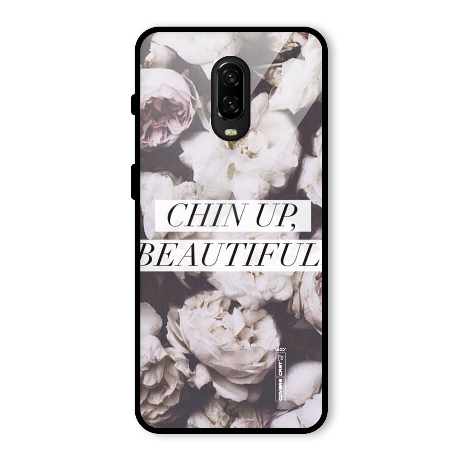 Chin Up Beautiful Glass Back Case for OnePlus 6T