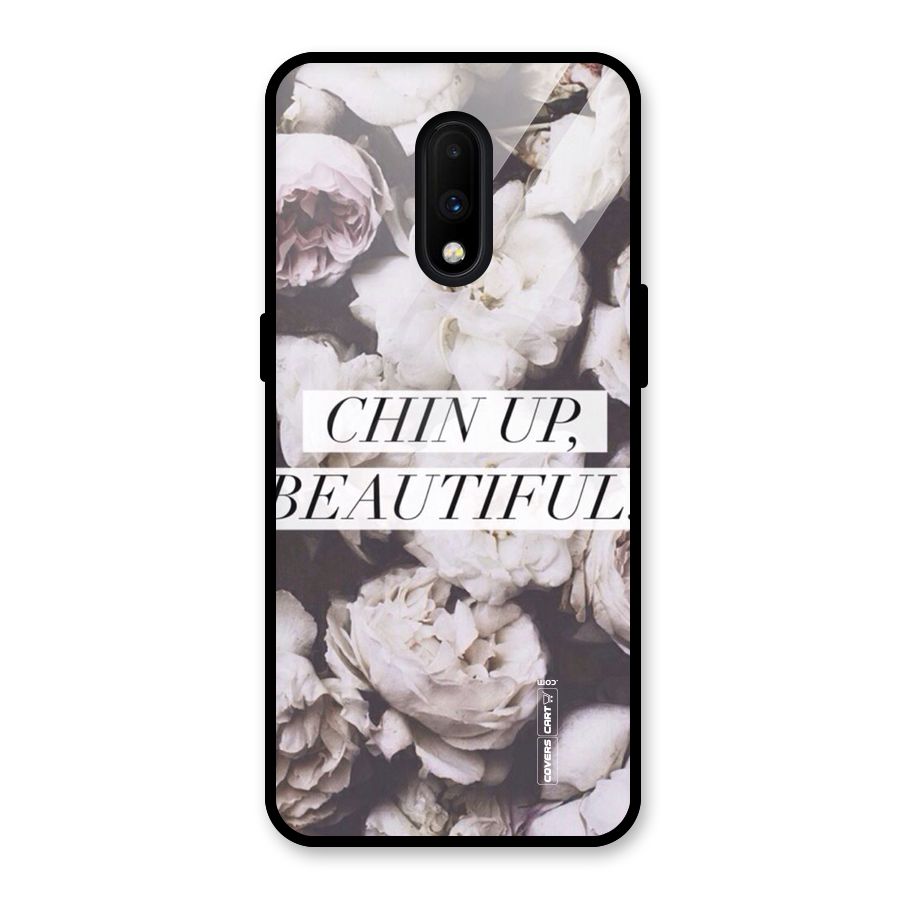 Chin Up Beautiful Glass Back Case for OnePlus 7