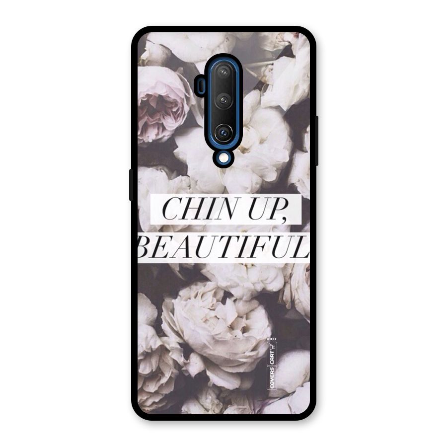 Chin Up Beautiful Glass Back Case for OnePlus 7T Pro
