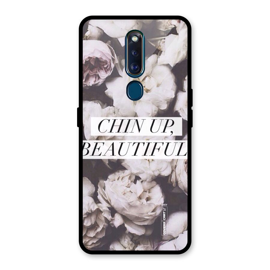 Chin Up Beautiful Glass Back Case for Oppo F11 Pro