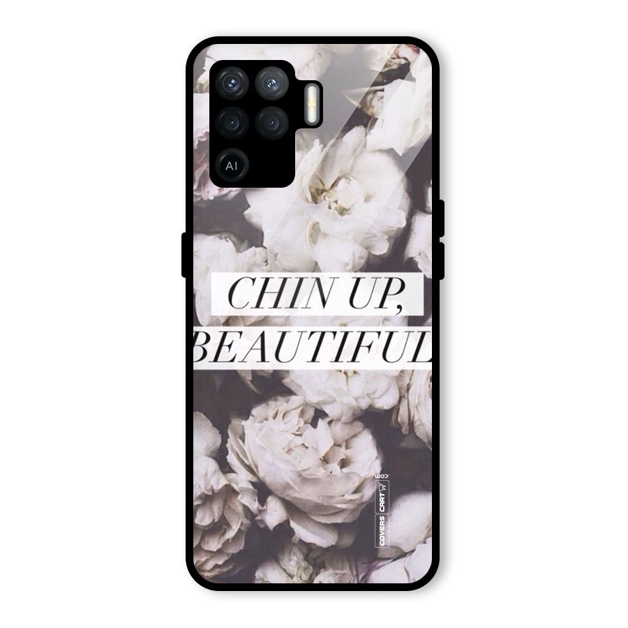Chin Up Beautiful Glass Back Case for Oppo F19 Pro