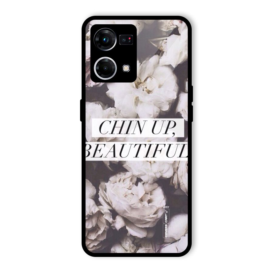 Chin Up Beautiful Glass Back Case for Oppo F21 Pro 4G