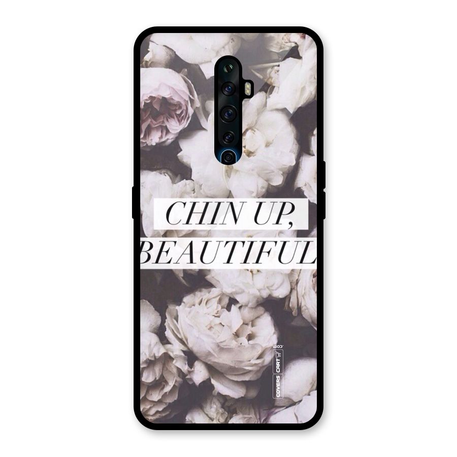 Chin Up Beautiful Glass Back Case for Oppo Reno2 Z
