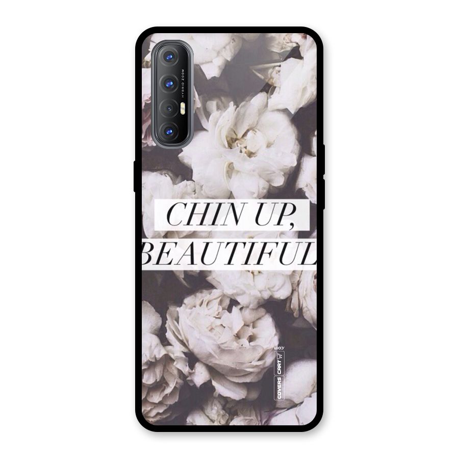 Chin Up Beautiful Glass Back Case for Oppo Reno3 Pro
