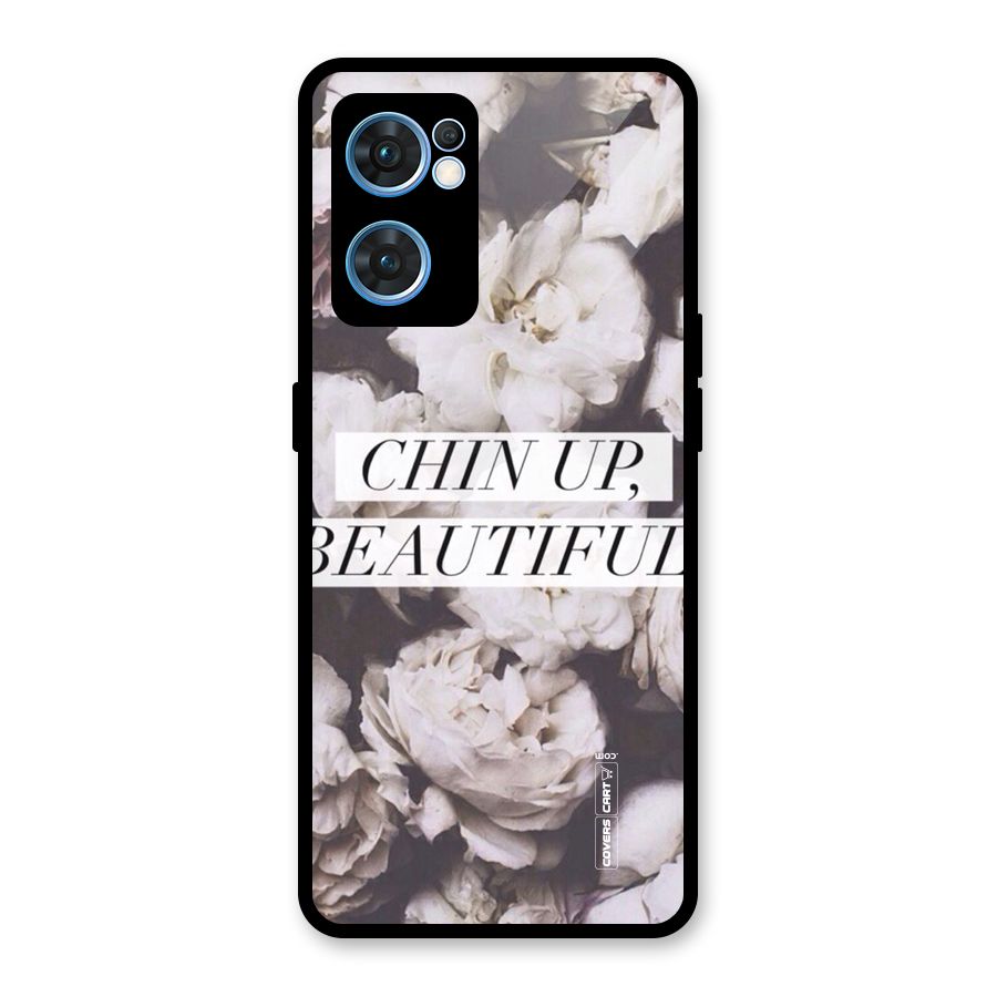Chin Up Beautiful Glass Back Case for Oppo Reno7 5G