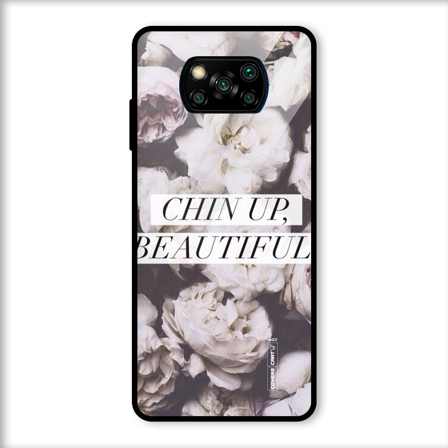 Chin Up Beautiful Glass Back Case for Poco X3