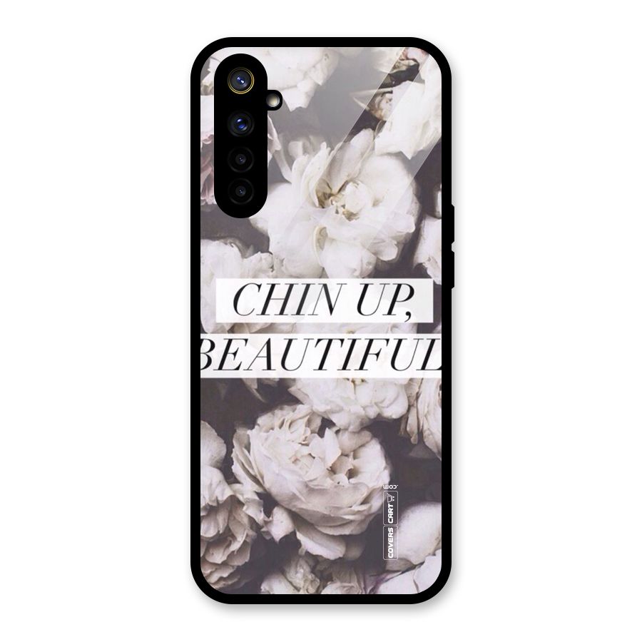 Chin Up Beautiful Glass Back Case for Realme 6i