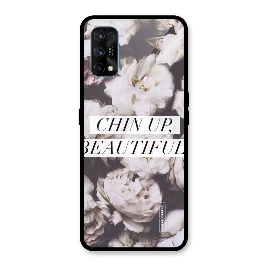 Chin Up Beautiful Glass Back Case for Realme 7 Pro