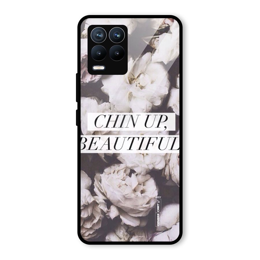 Chin Up Beautiful Glass Back Case for Realme 8 Pro
