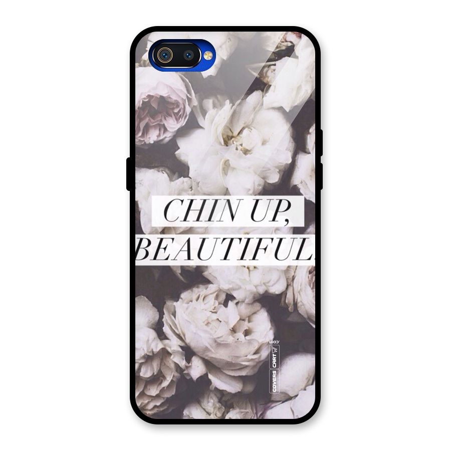 Chin Up Beautiful Glass Back Case for Realme C2