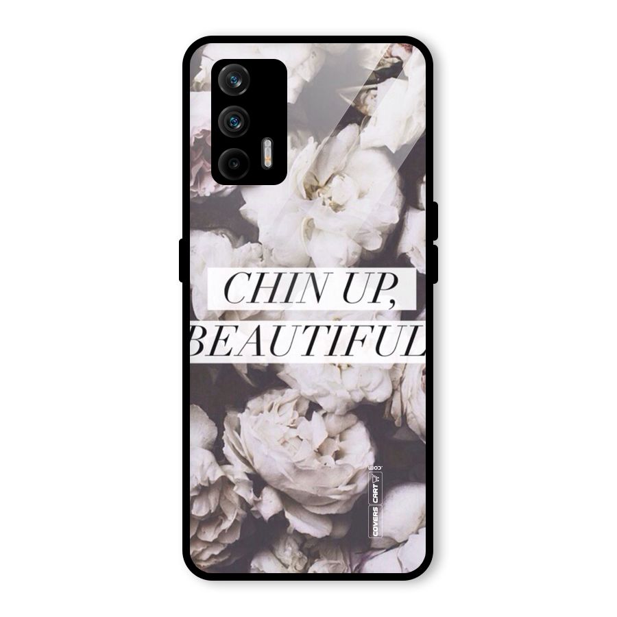 Chin Up Beautiful Glass Back Case for Realme GT 5G