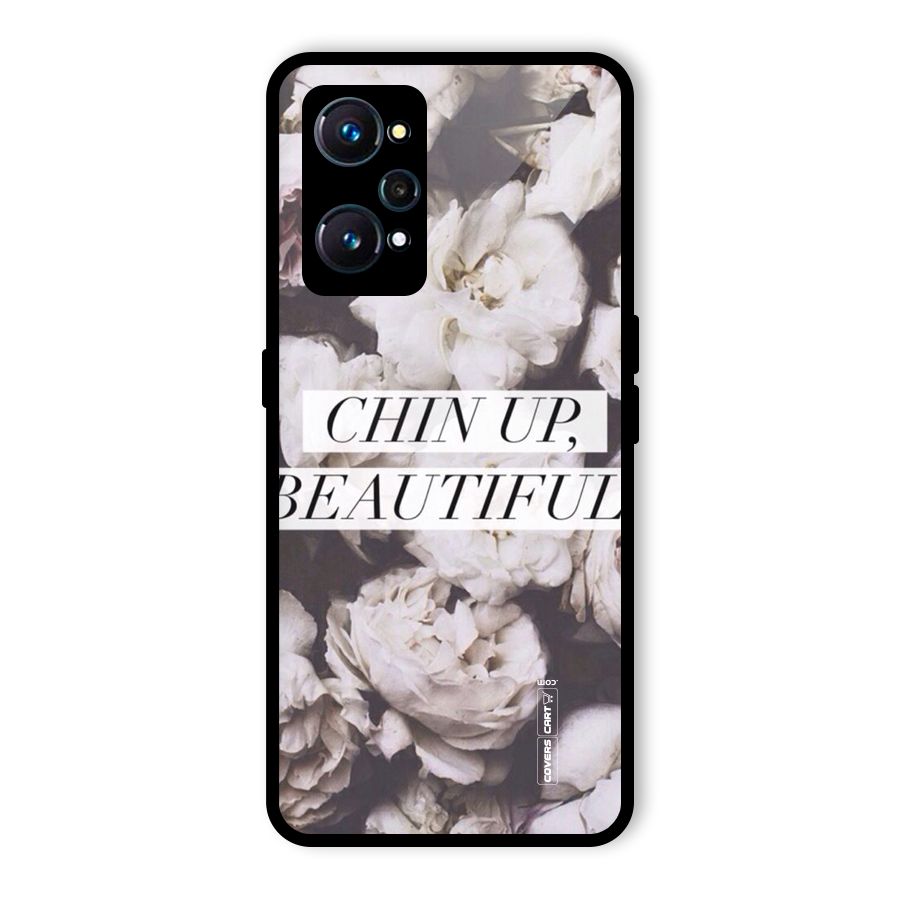 Chin Up Beautiful Glass Back Case for Realme GT Neo2