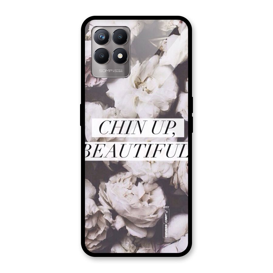 Chin Up Beautiful Glass Back Case for Realme Narzo 50
