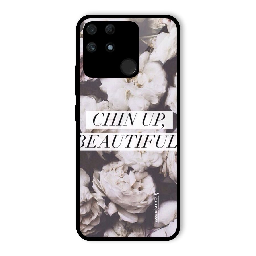 Chin Up Beautiful Glass Back Case for Realme Narzo 50A