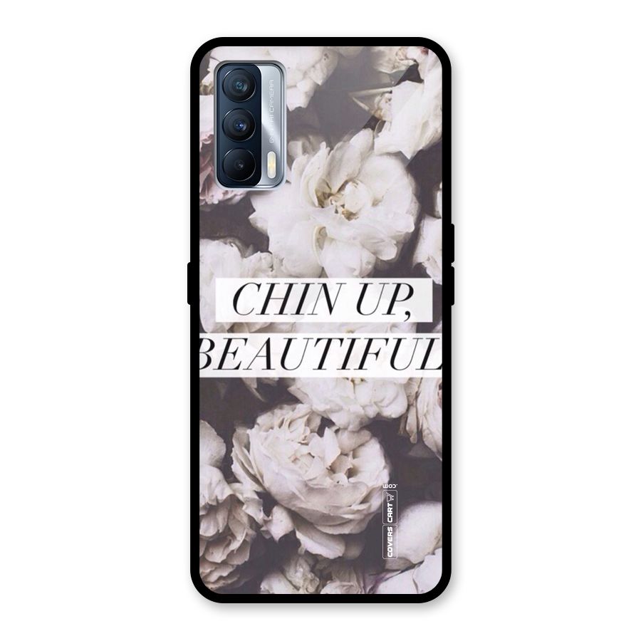 Chin Up Beautiful Glass Back Case for Realme X7