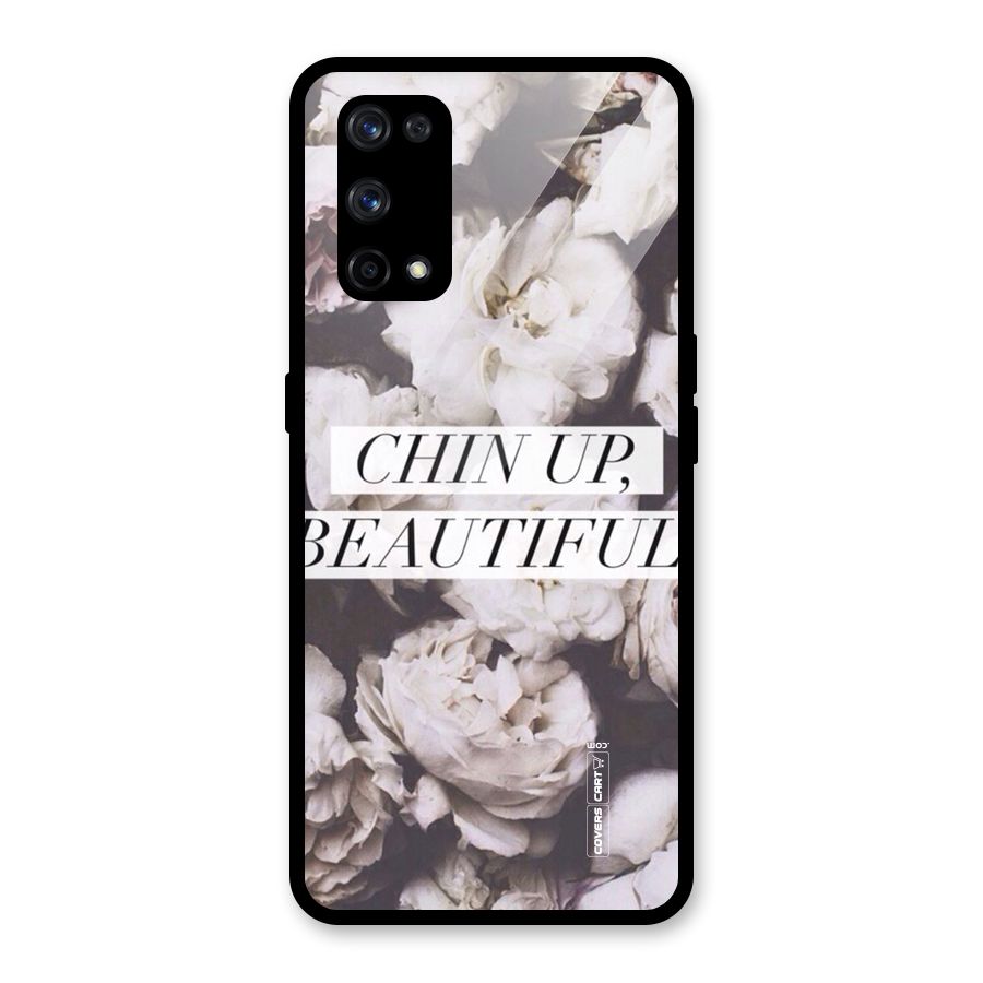 Chin Up Beautiful Glass Back Case for Realme X7 Pro