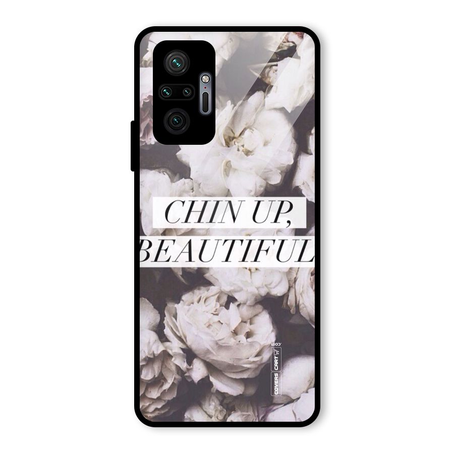 Chin Up Beautiful Glass Back Case for Redmi Note 10 Pro