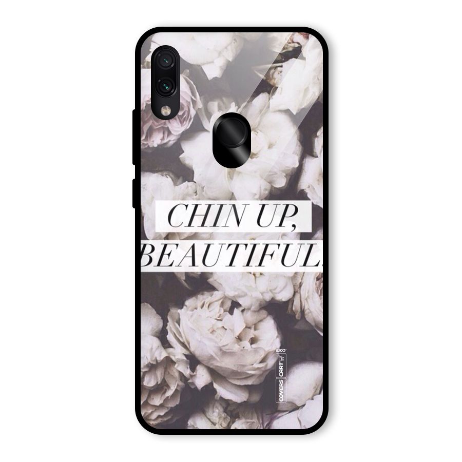 Chin Up Beautiful Glass Back Case for Redmi Note 7