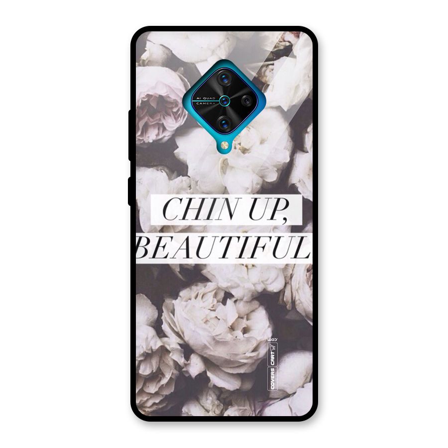 Chin Up Beautiful Glass Back Case for Vivo S1 Pro