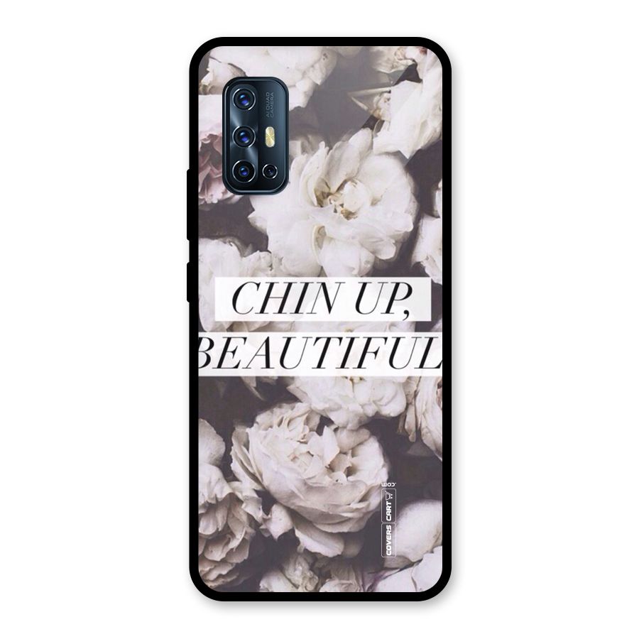 Chin Up Beautiful Glass Back Case for Vivo V17