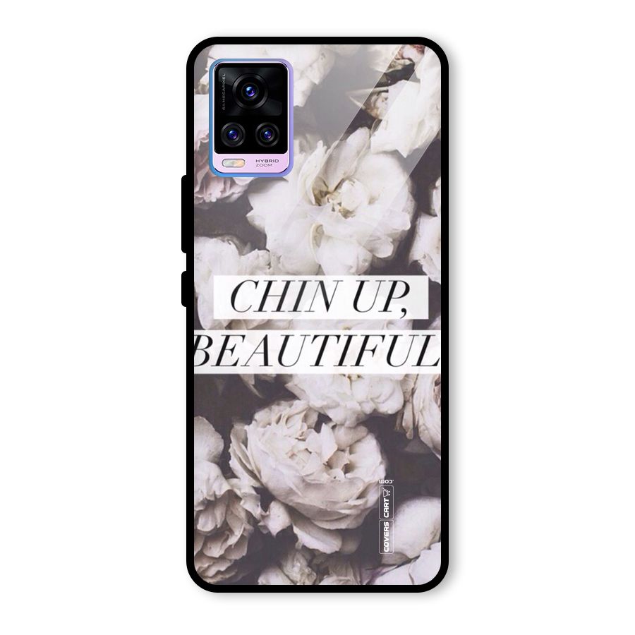Chin Up Beautiful Glass Back Case for Vivo V20 Pro