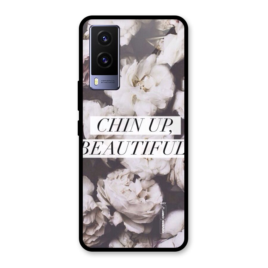 Chin Up Beautiful Glass Back Case for Vivo V21e 5G