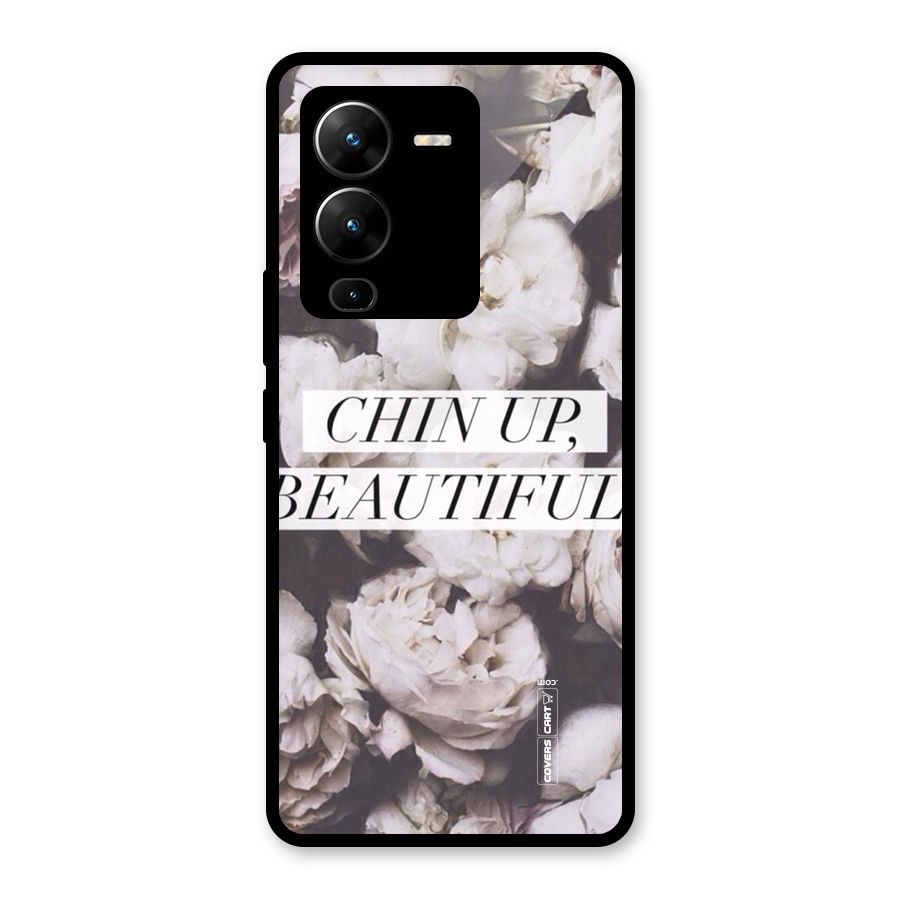 Chin Up Beautiful Glass Back Case for Vivo V25 Pro