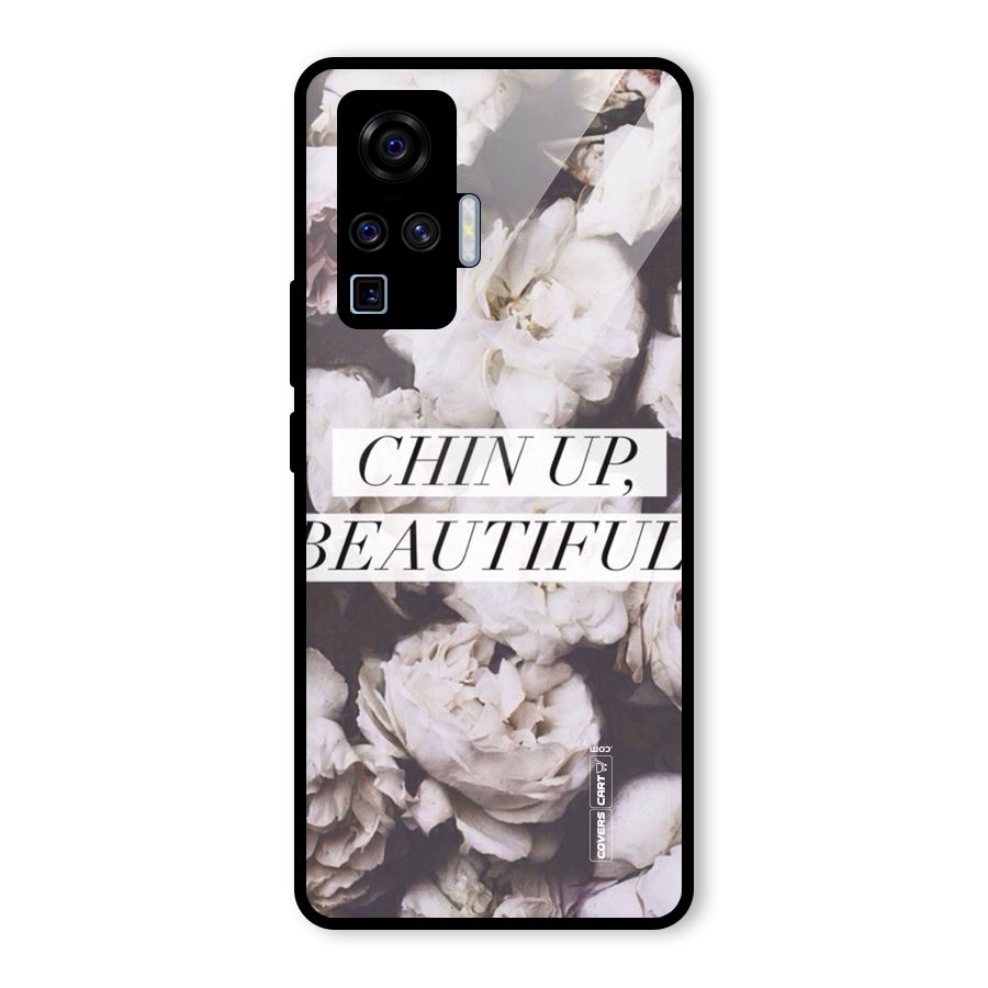 Chin Up Beautiful Glass Back Case for Vivo X50 Pro