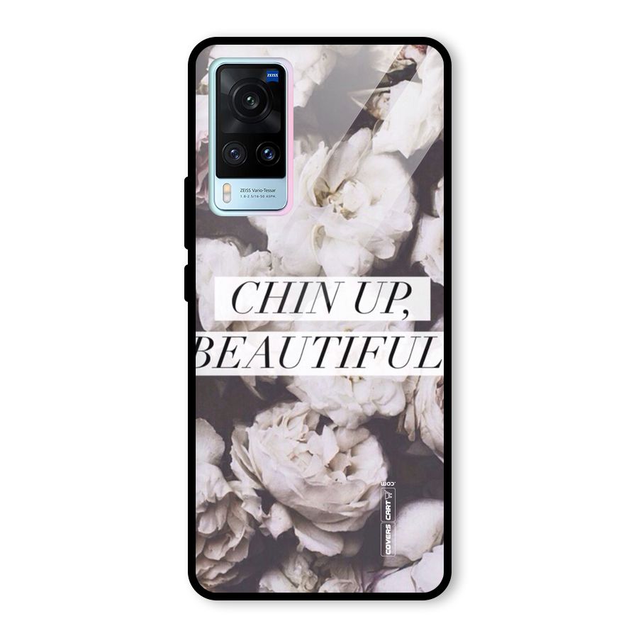 Chin Up Beautiful Glass Back Case for Vivo X60