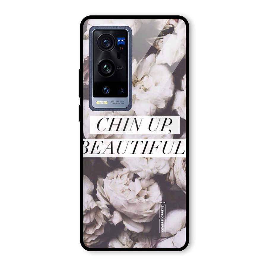 Chin Up Beautiful Glass Back Case for Vivo X60 Pro Plus