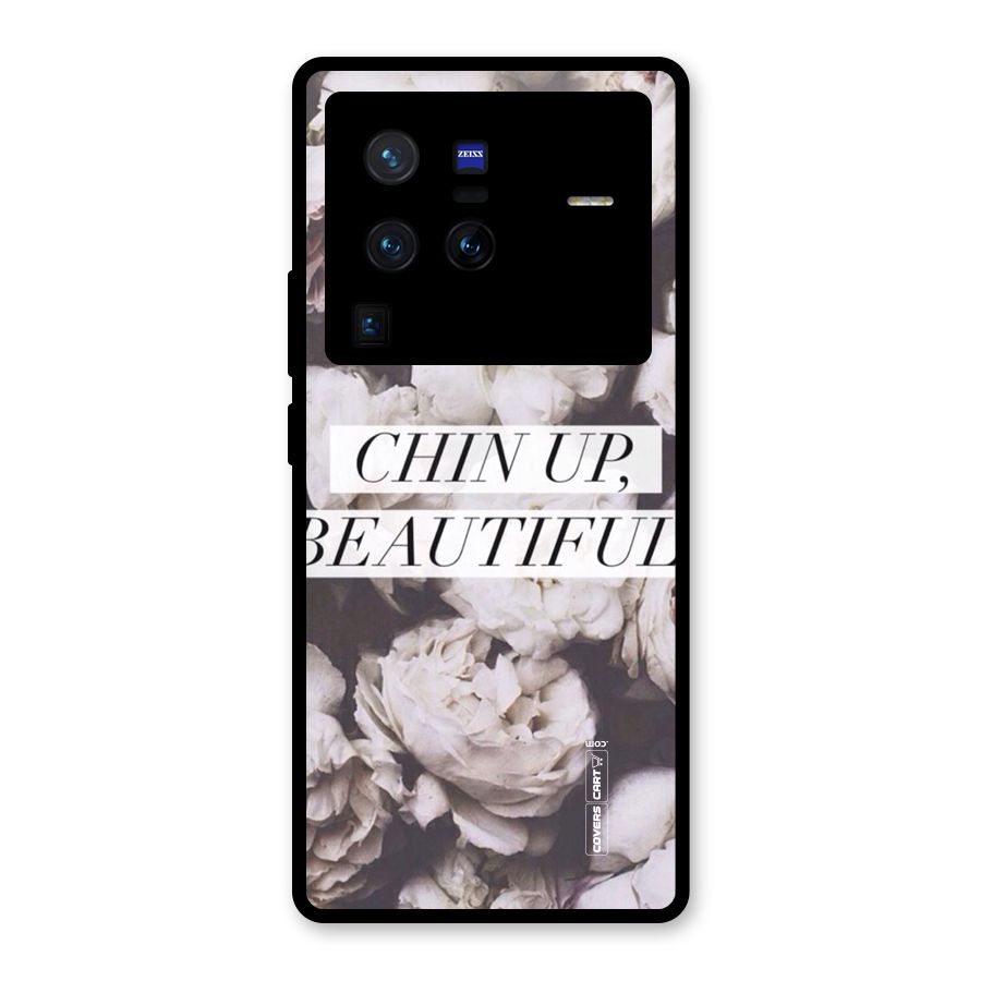Chin Up Beautiful Glass Back Case for Vivo X80 Pro