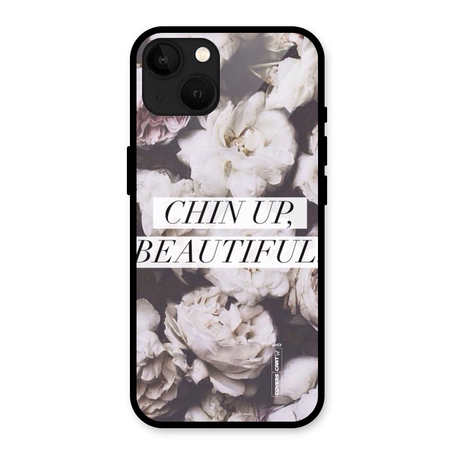 Chin Up Beautiful Glass Back Case for iPhone 13