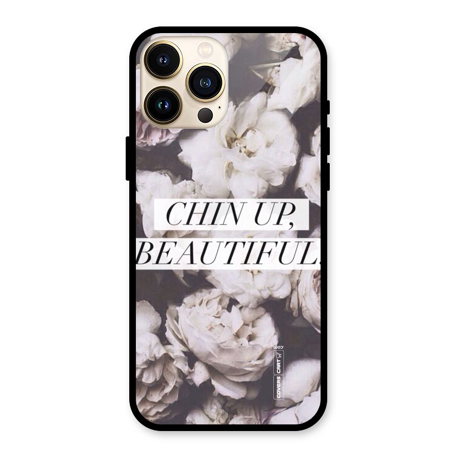 Chin Up Beautiful Glass Back Case for iPhone 13 Pro Max