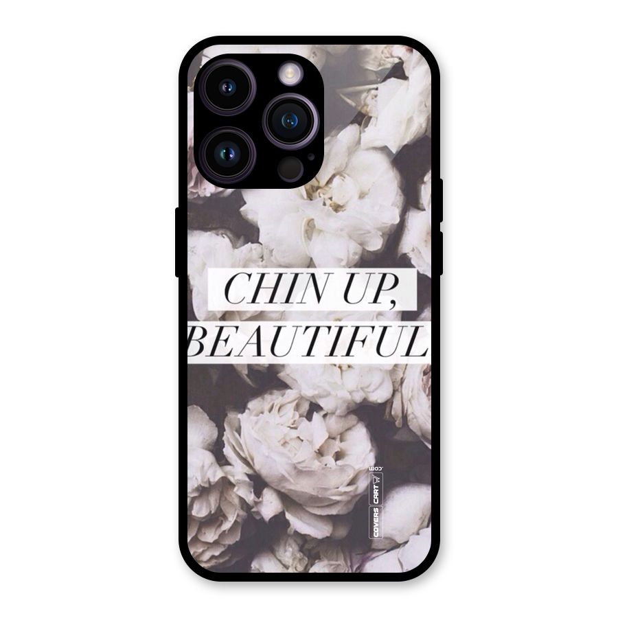 Chin Up Beautiful Glass Back Case for iPhone 14 Pro Max