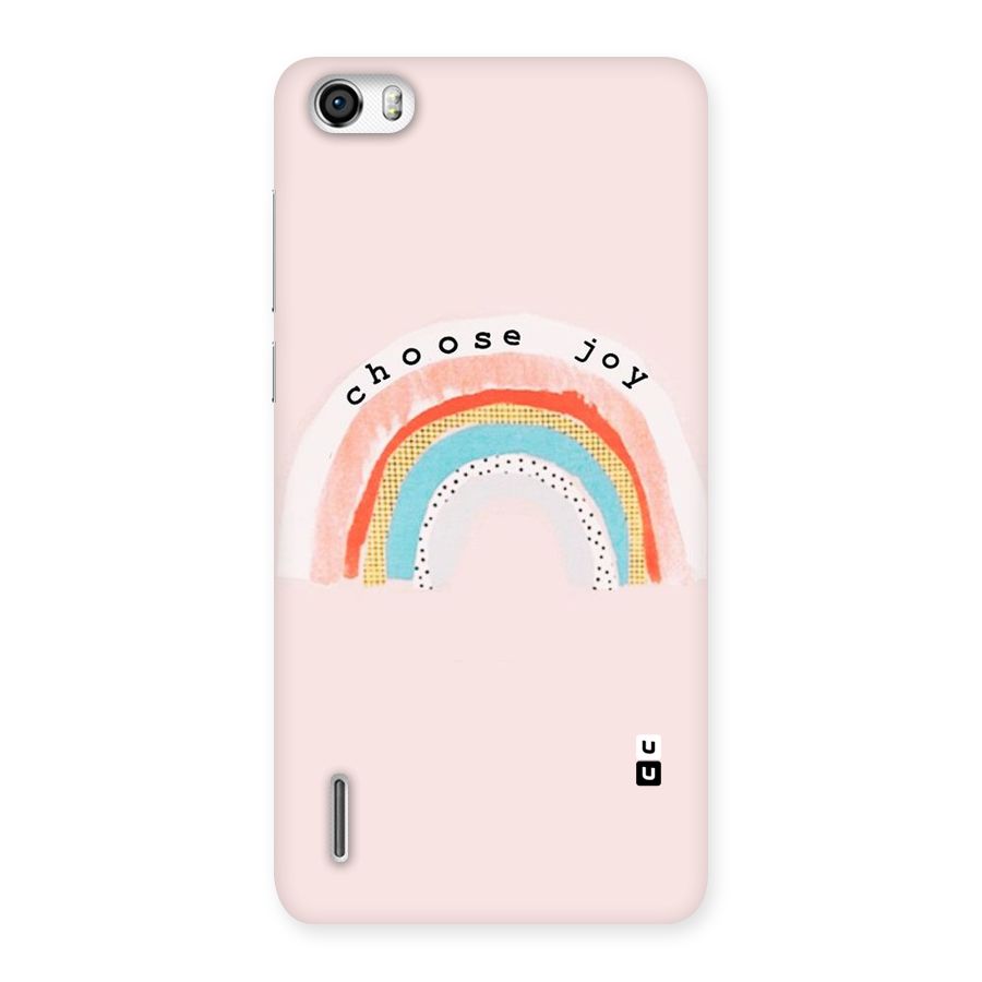 Choose Joy Back Case for Honor 6