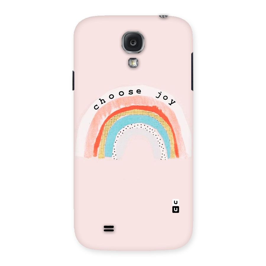 Choose Joy Back Case for Samsung Galaxy S4