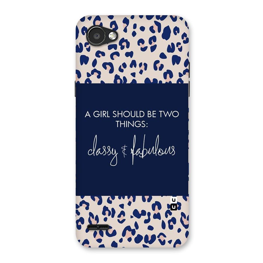 Classy and Fabulous Back Case for LG Q6