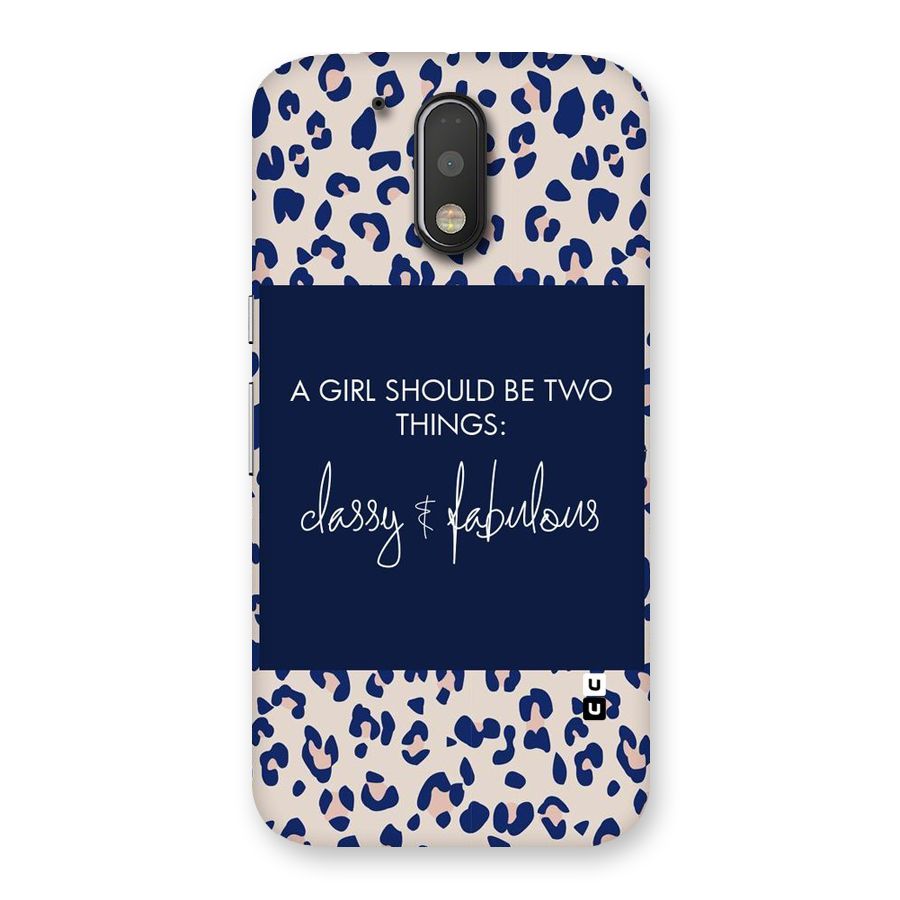 Classy and Fabulous Back Case for Motorola Moto G4