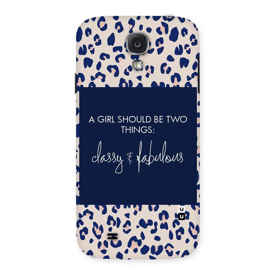 Classy and Fabulous Back Case for Samsung Galaxy S4