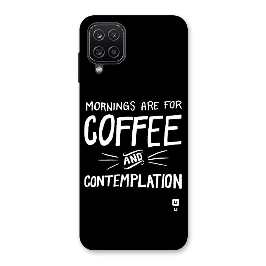 Coffee And Contemplation Back Case for Galaxy A12