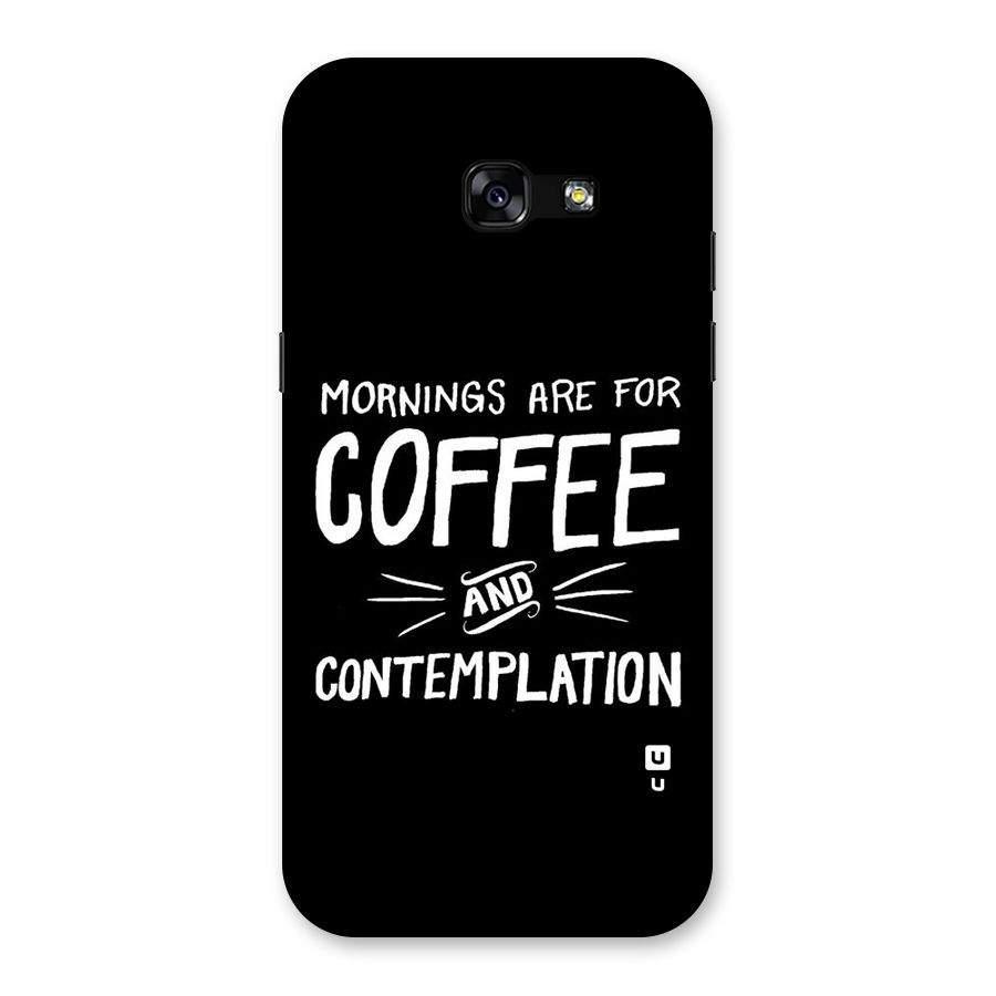 Coffee And Contemplation Back Case for Galaxy A5 2017