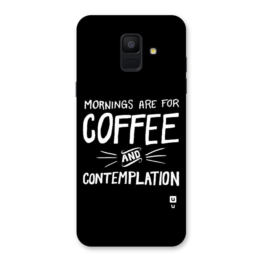 Coffee And Contemplation Back Case for Galaxy A6 (2018)