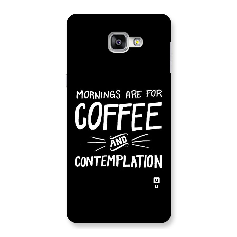 Coffee And Contemplation Back Case for Galaxy A9