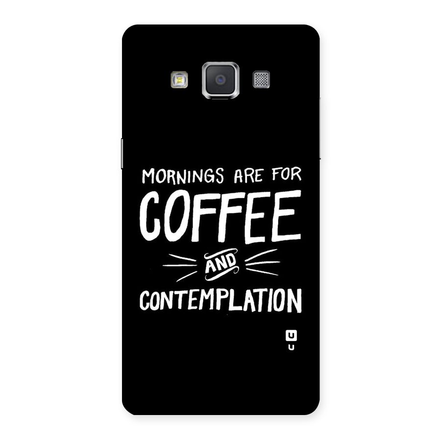 Coffee And Contemplation Back Case for Galaxy Grand 3