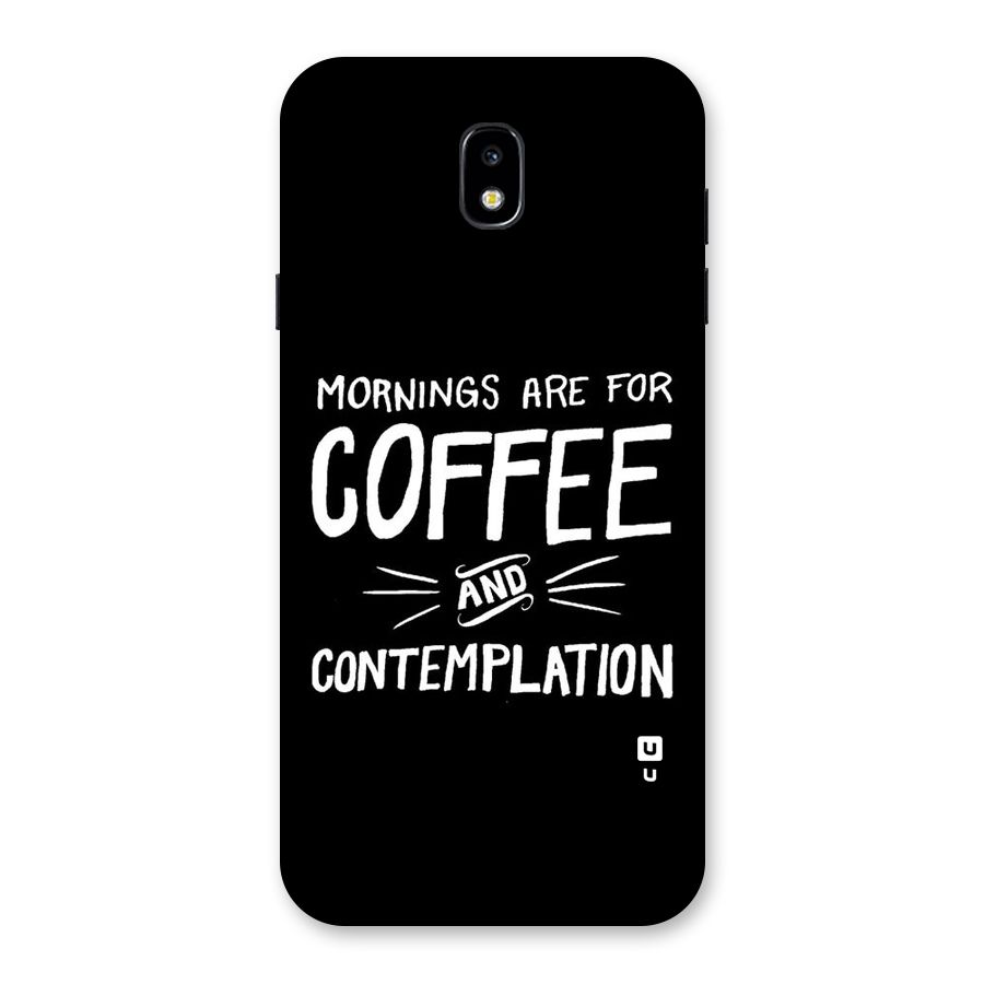 Coffee And Contemplation Back Case for Galaxy J7 Pro