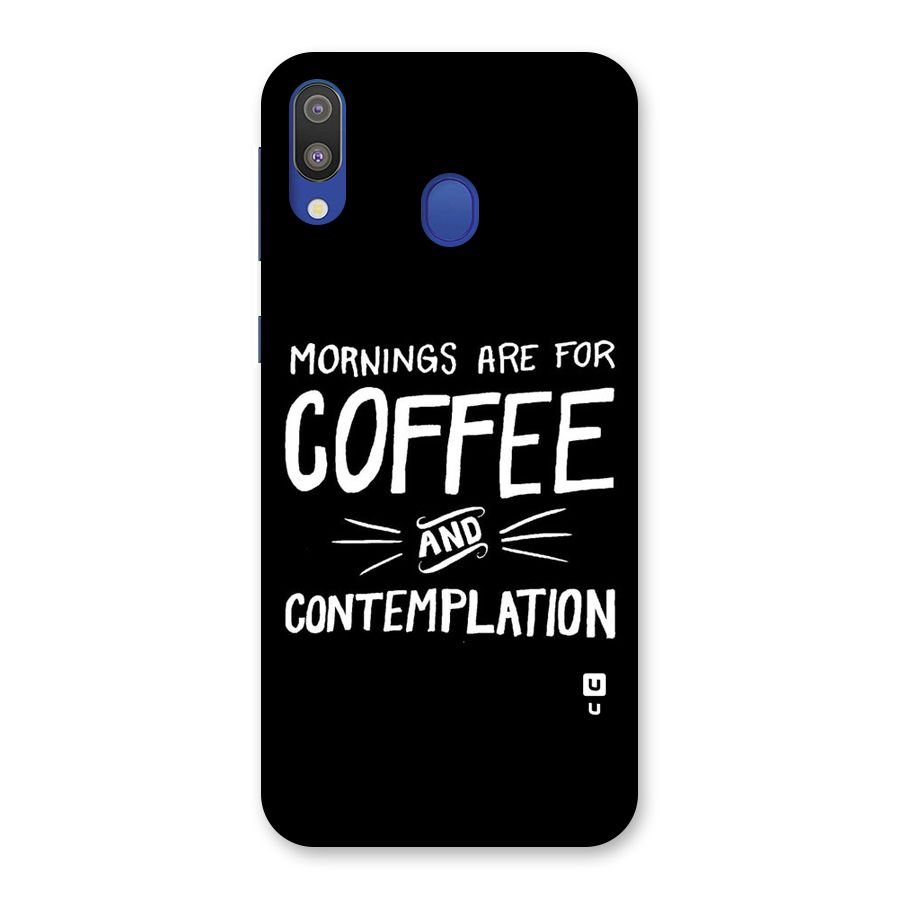 Coffee And Contemplation Back Case for Galaxy M20