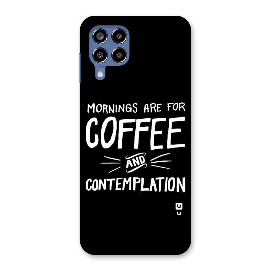 Coffee And Contemplation Back Case for Galaxy M53 5G