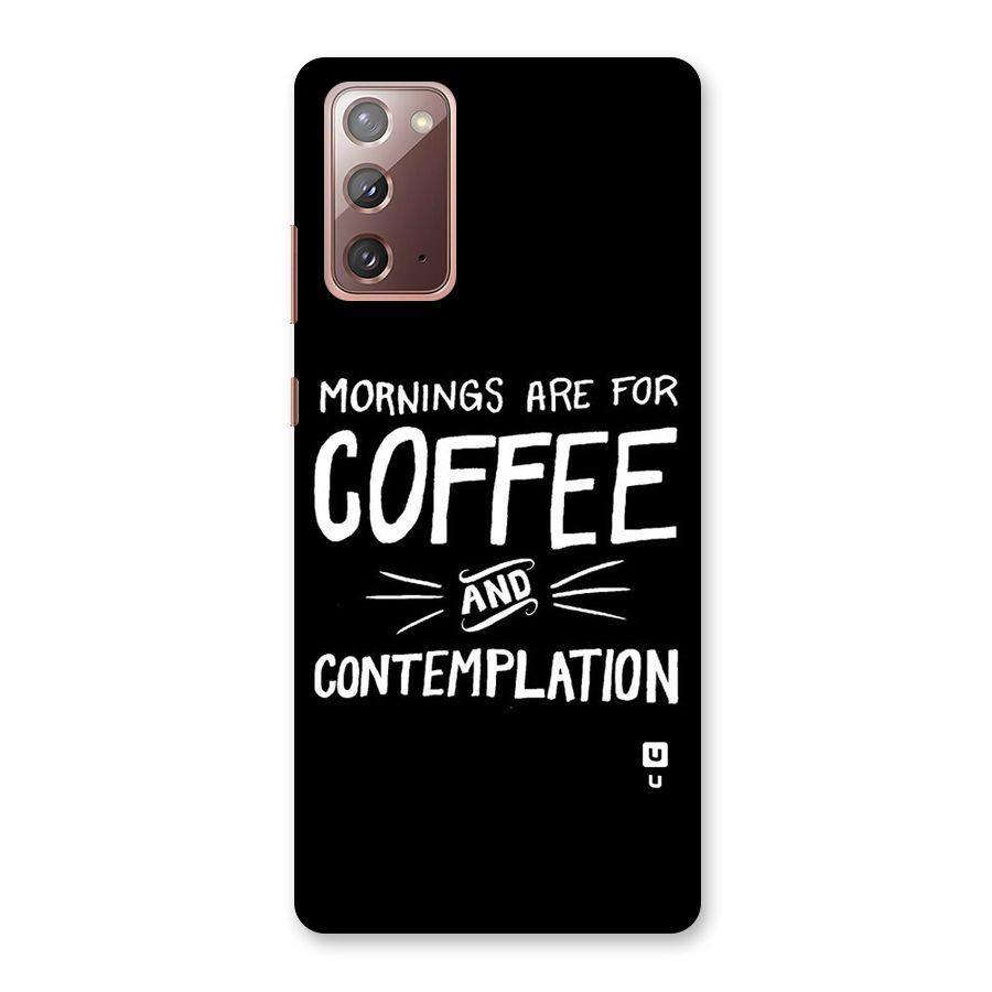 Coffee And Contemplation Back Case for Galaxy Note 20